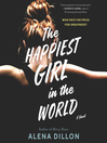 The happiest girl in the world : a Novel